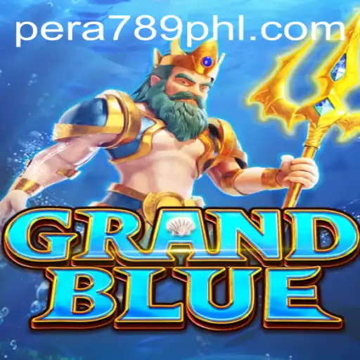 Unveiling the Majestic World of GRANDBLUE: A Comprehensive Guide Highlighting PERA789